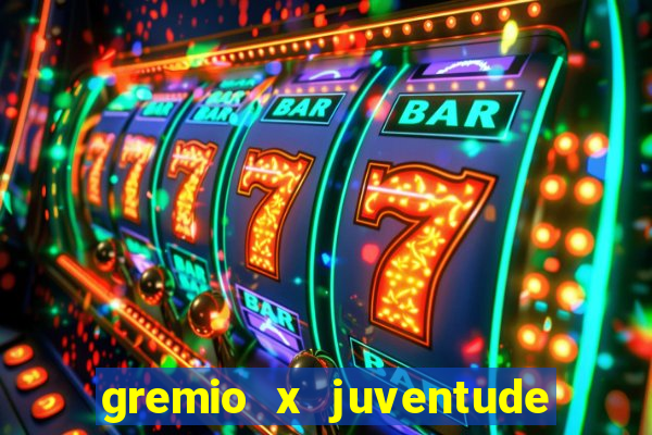 gremio x juventude ao vivo